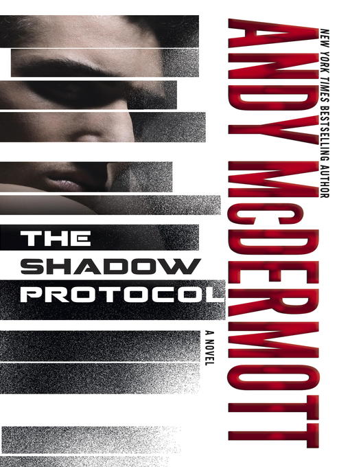 Title details for The Shadow Protocol by Andy McDermott - Available